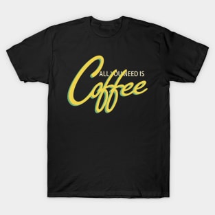 Needy for Coffee T-Shirt